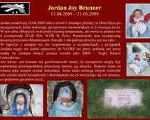 11. Jordan Jay Brunner (13.04.2009 – 21.06.2009)