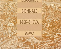 „International Ceramic Biennale Beersheva1997“ - Gan Remez, Be’er Sheva/Izrael