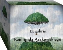 Op.316. Ex Libris Rajmunda Aszkowskiego, 76x78,CGD